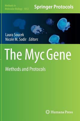 The Myc Gene : Methods and Protocols