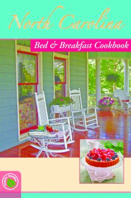 North Carolina Bed and Breakfast Cookbook