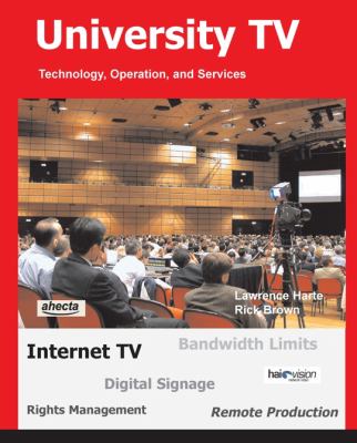 University TV; Technology, Operation, and Services
