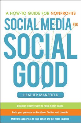 Social Media for Social Good: a How-To Guide for Nonprofits
