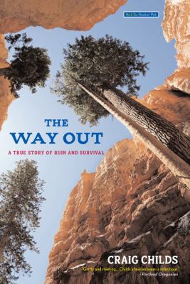 The Way Out : A True Story of Ruin and Survival