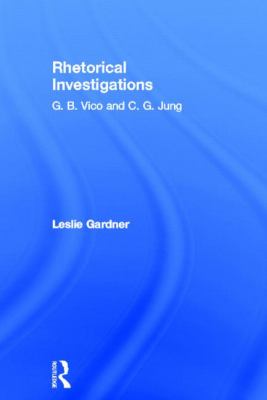 Rhetorical Investigations : G. B. Vico and C. G. Jung