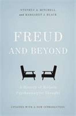Freud and Beyond : A History of Modern Psychoanalytic Thought