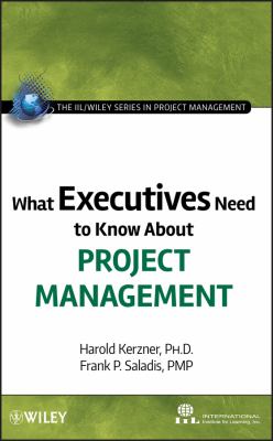 What Executives Need to Know about Project Management