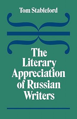 The Literary Appreciation of Russian Writers