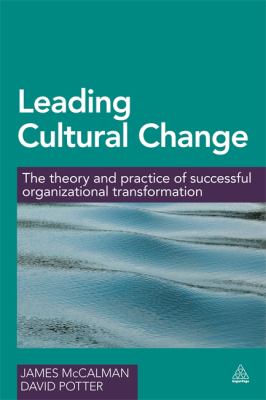 Leading Cultural Change : Theory and Practice