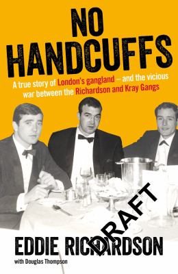 No Handcuffs : The Friends of Eddie Richardson