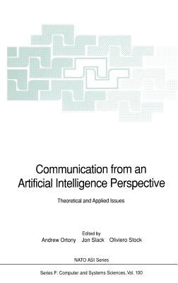 Communication from an Artificial Intelligence Perspective : Theoretical and Applied Issues