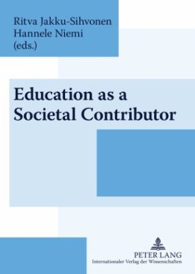Education As a Societal Contributor : Reflections by Finnish Educationalists