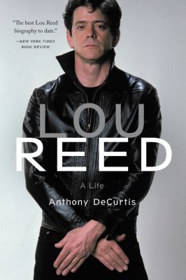Lou Reed : A Life