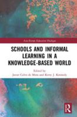 Schools and Informal Learning in a Knowledge-Based World