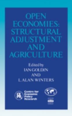 Open Economies : Structural Adjustment and Agriculture