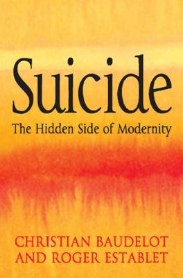 Suicide : The Hidden Side of Modernity