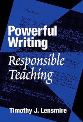 Powerful Writing, Responsible Teaching