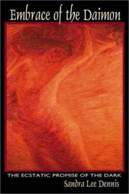 Embrace of the Daimon : Sensuality and the Integration of Forbidden Imagery in Depth Psychology