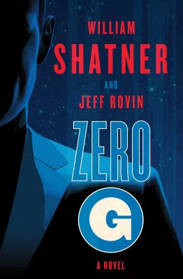 Zero-G: Book 1 Bk. 1 : A Novel