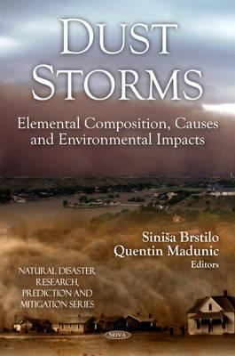 Dust Storms: Elemental Composition, Causes and Environmental Impacts