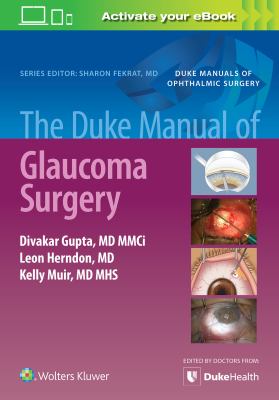 The Duke Manual of Glaucoma Surgery