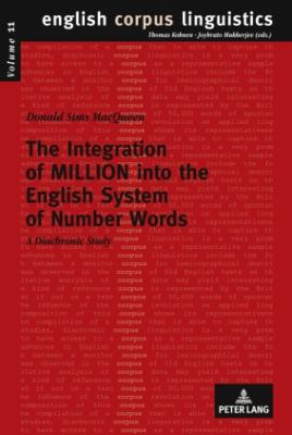 The Integration of MILLION into the English System of Number Words : A Diachronic Study