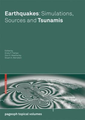 Earthquakes : Simulations, Sources and Tsunamis