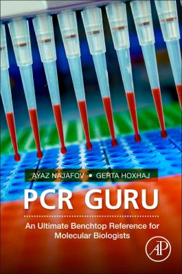 PCR Guru : An Ultimate Benchtop Reference for Molecular Biologists