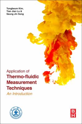 Application of Thermo-Fluidic Measurement Techniques : An Introduction