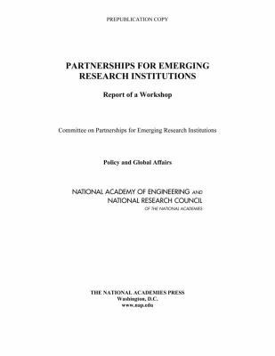 Partnerships for Emerging Research Institutions : Report of a Workshop