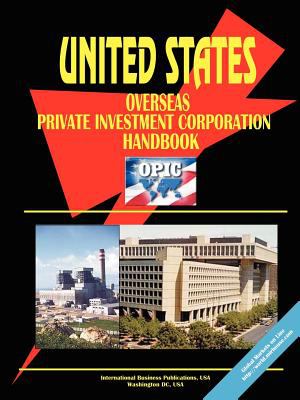 U. S. Overseas Private Investment Corporation (OPIC) Handbook