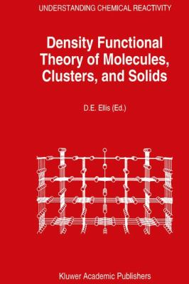 Density Functional Theory of Molecules, Clusters and Solids