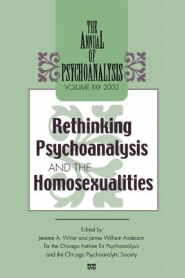 Rethinking Psychoanalysis and the Homosexualities