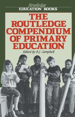 The Routledge Compendium of Primary Education