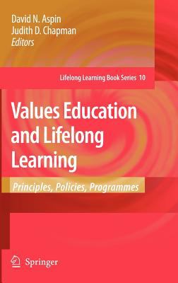 Values Education and Lifelong Learning : Principles, Policies, Programmes
