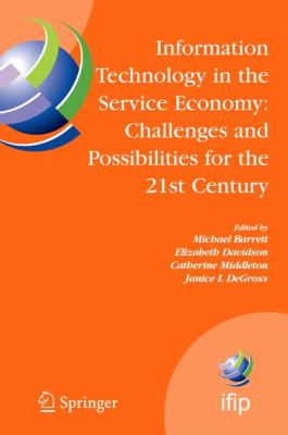 Information Technology in the Service Economy : Challenges and Possibilities for the 21st Century