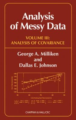 Analysis of Messy Data, Volume III : Analysis of Covariance