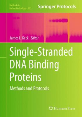 Single-Stranded DNA Binding Proteins : Methods and Protocols