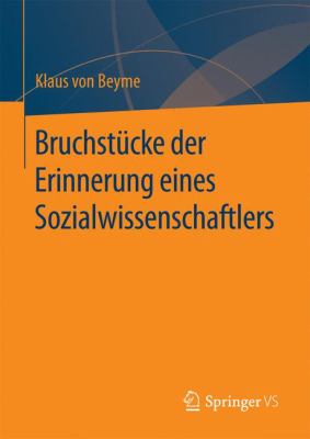 Bruchstücke : Erinnerungen Eines Sozialwissenschaftlers