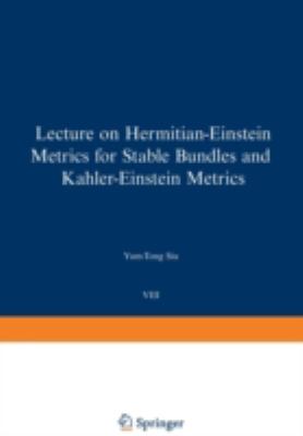 Lectures on Hermitian-Einstein Metric for Stable Bundles and Kahler-Einstein Metrics