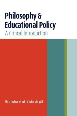Philosophy and Educational Policy : A Critical Introduction