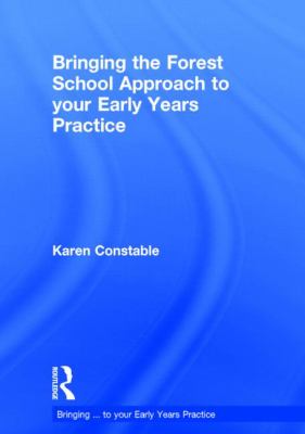 Bringing the Forest School Approach to Your Early Years Practice