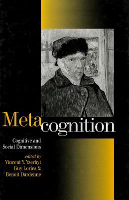 Metacognition : Cognitive and Social Dimensions