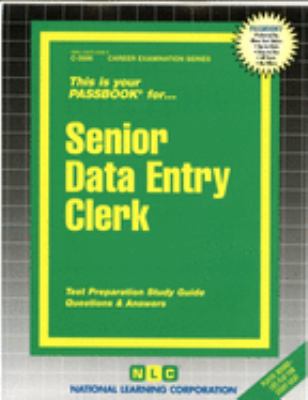 Senior Data Entry Clerk : Test Preparation Study Guide, Question and Answers