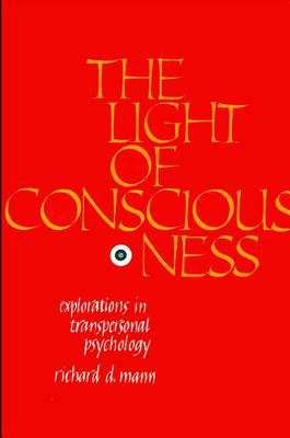 The Light of Consciousness : Explorations in Transpersonal Psychology