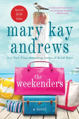 The Weekenders : A Novel