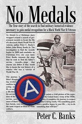 No Medals : Th e True Story of the Search for Historical Evidence Necessary