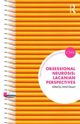 Obsessional Neurosis : Lacanian Perspectives