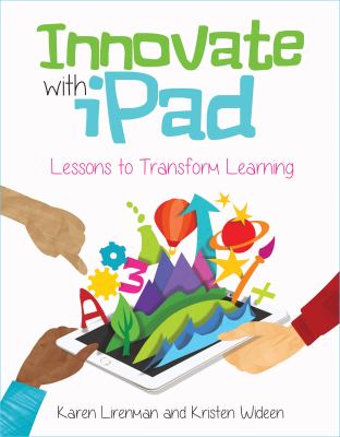 Innovate with IPad : Lessons to Transform Learning
