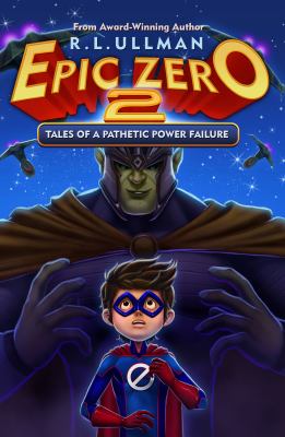 Epic Zero 2 : Tales of a Pathetic Power Failure