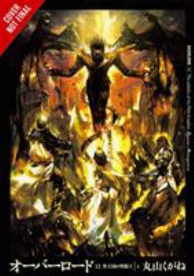 Overlord, Vol. 12 (light Novel) : The Paladin of the Sacred Kingdom Part I