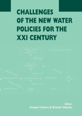 Challenges of the New Water Policies for the XXI Century : Proceedings of the Seminar on Challenges of the New Water Policies for the 21st Century, Valencia, 29-31 October 2002