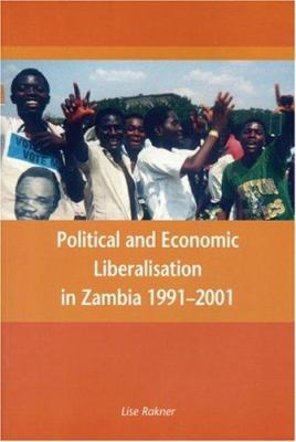 Political and Economic Liberalisation in Zambia